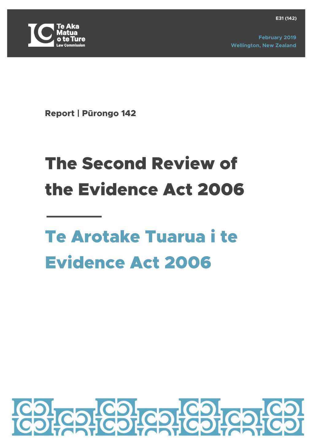 The Second Review of the Evidence Act 2006 – Te Arotake Tuarua