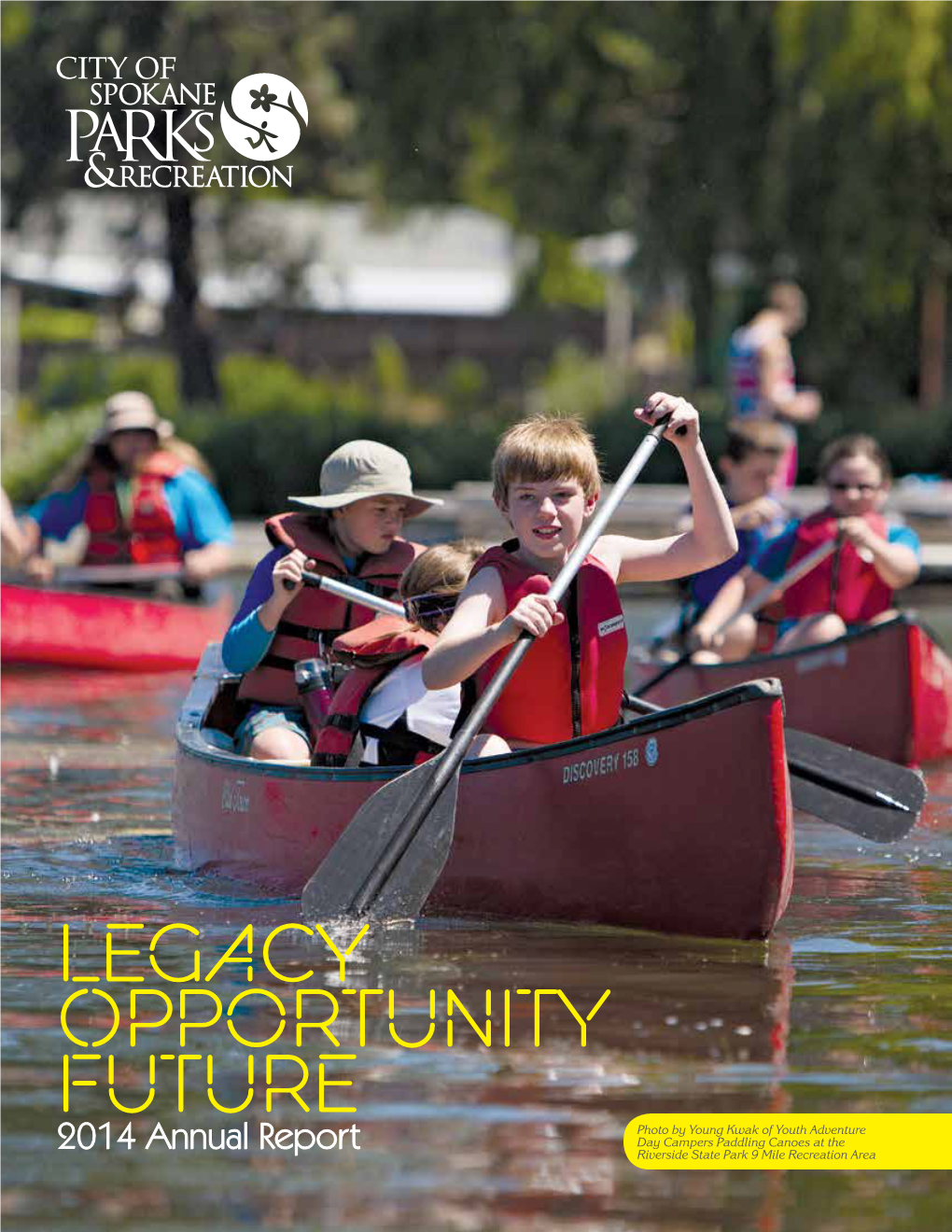 City of Spokane Parks and Recreation 2014 Annual Report
