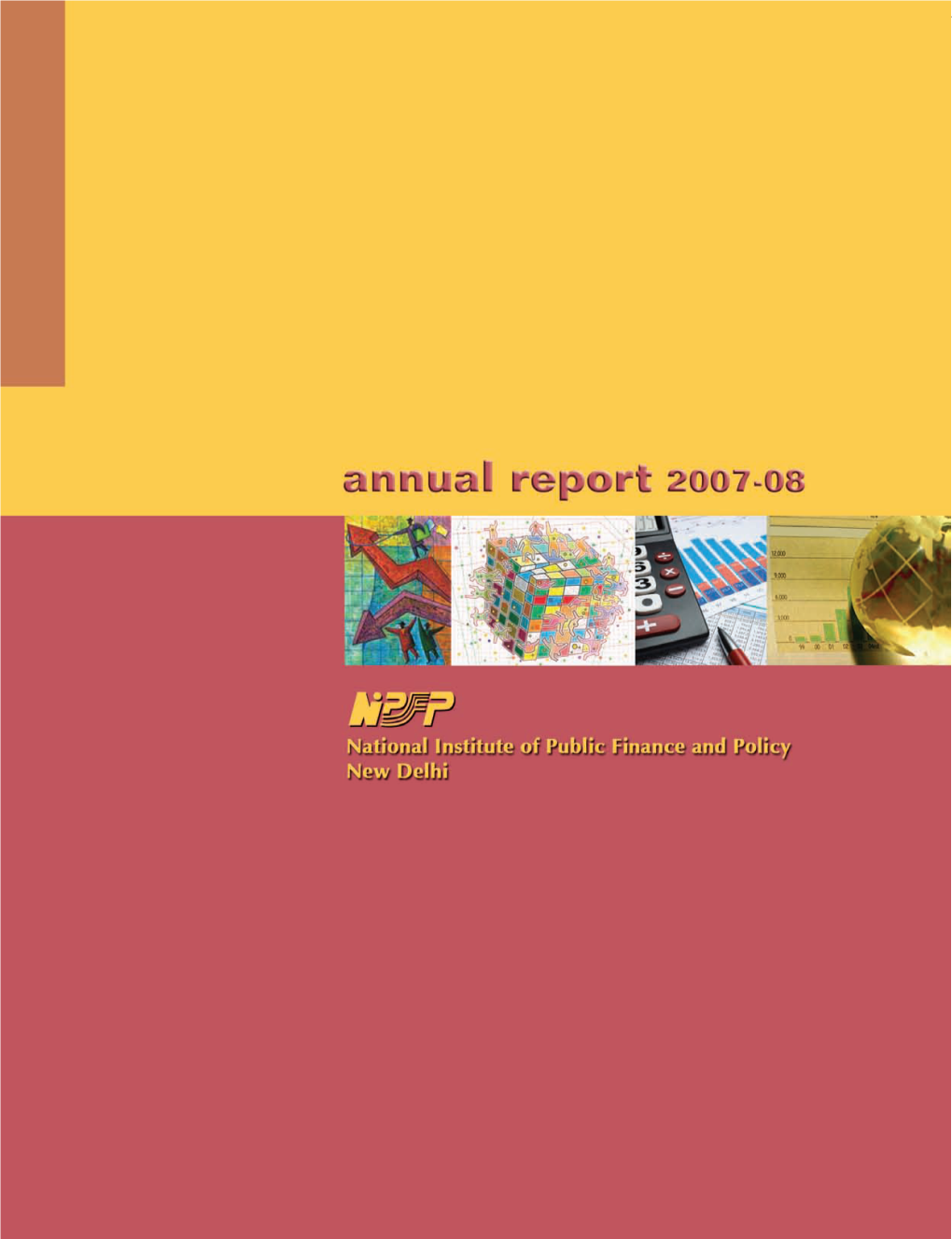NIPFP • Annual Report 2007–08 New Delhi 1100 67