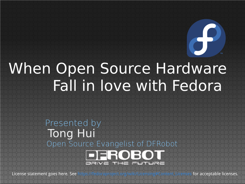 When Open Source Hardware Fall in Love with Fedora