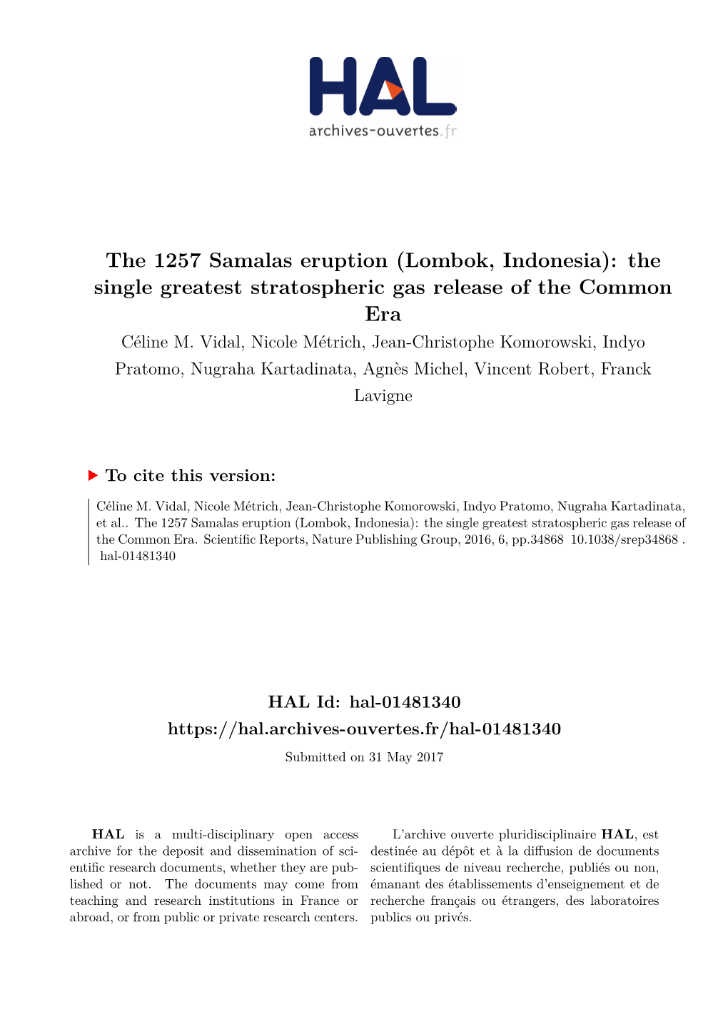 The 1257 Samalas Eruption (Lombok, Indonesia): the Single Greatest Stratospheric Gas Release of the Common Era Céline M