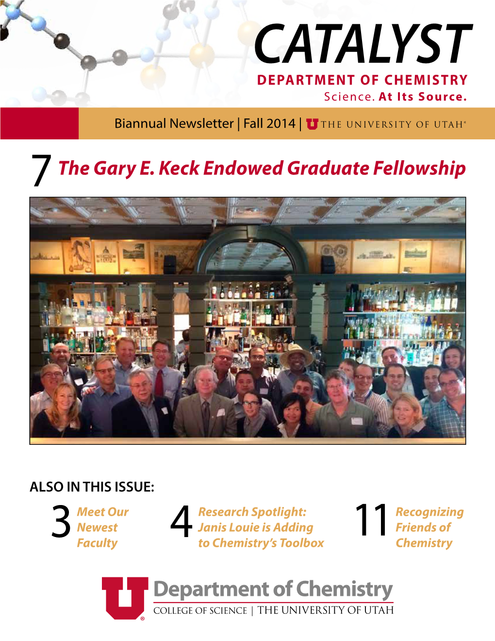 The Gary E. Keck Endowed Graduate Fellowship