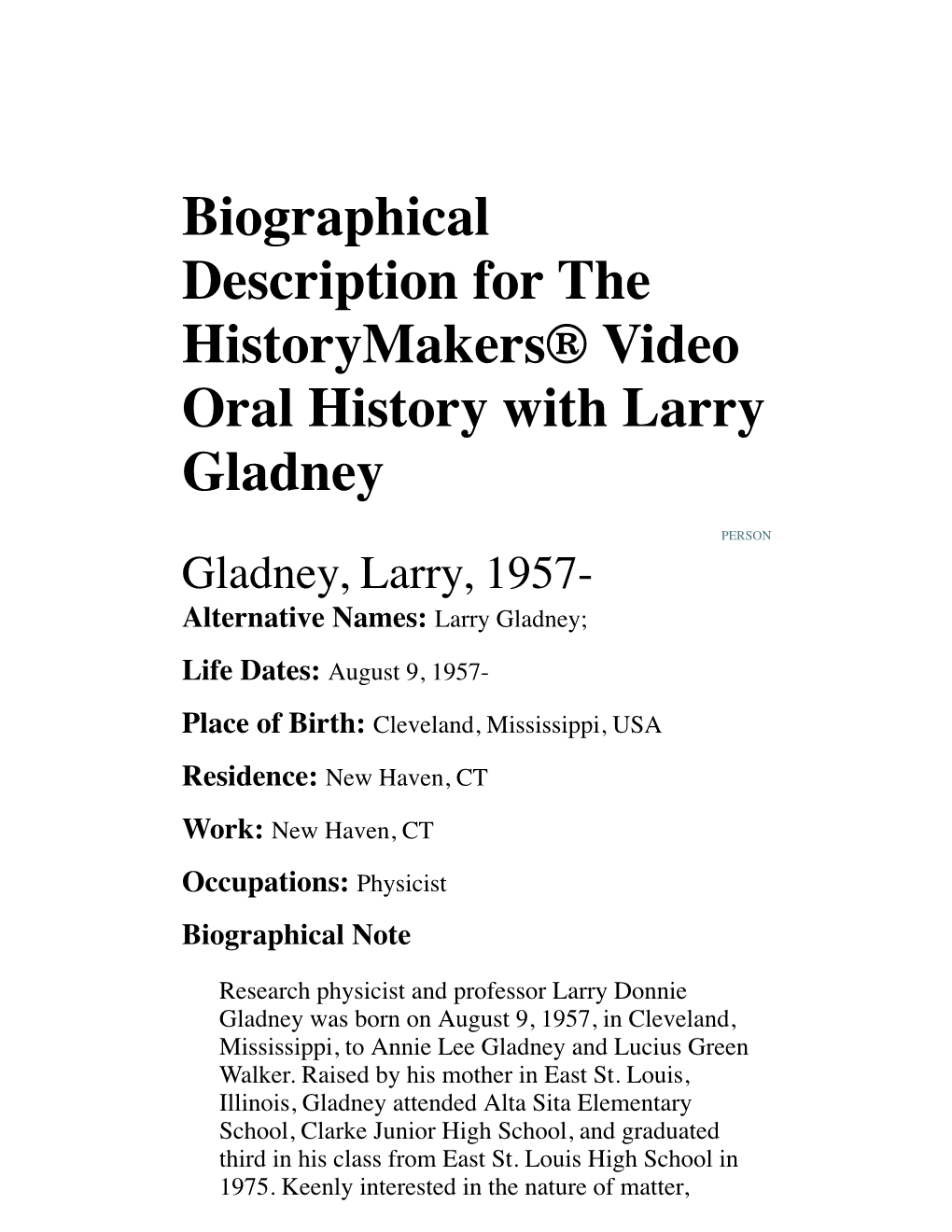 Biographical Description for the Historymakers® Video Oral History with Larry Gladney