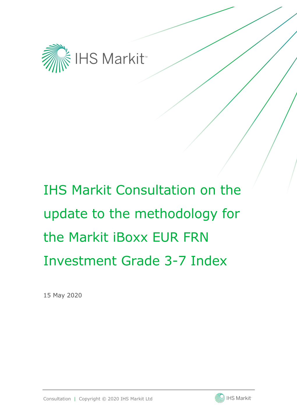 IHS Markit Consultation on the Update to the Methodology for the Markit Iboxx EUR FRN Investment Grade 3-7 Index