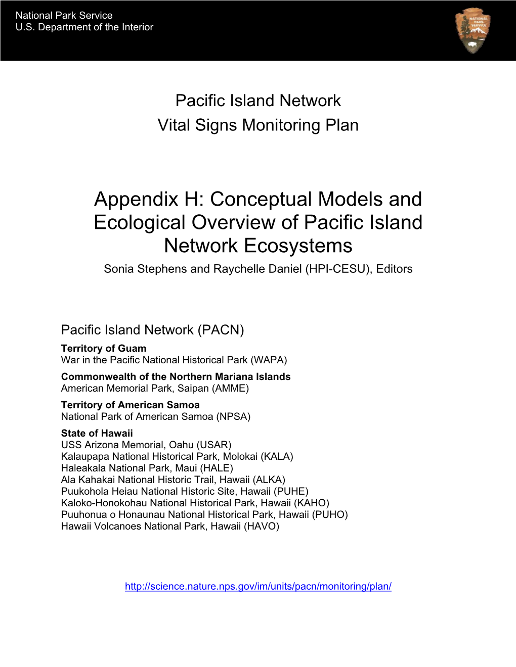 Appendix H: Conceptual Models and Ecological Overview of Pacific Island Network Ecosystems Sonia Stephens and Raychelle Daniel (HPI-CESU), Editors