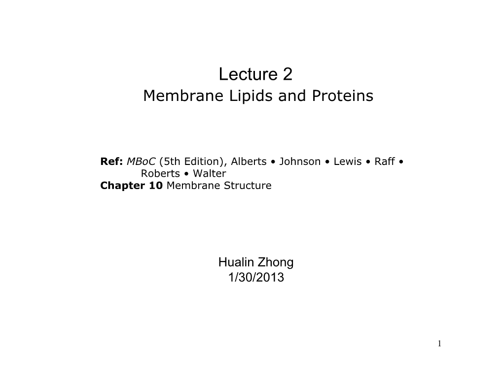 Membrane Lipids and Proteins