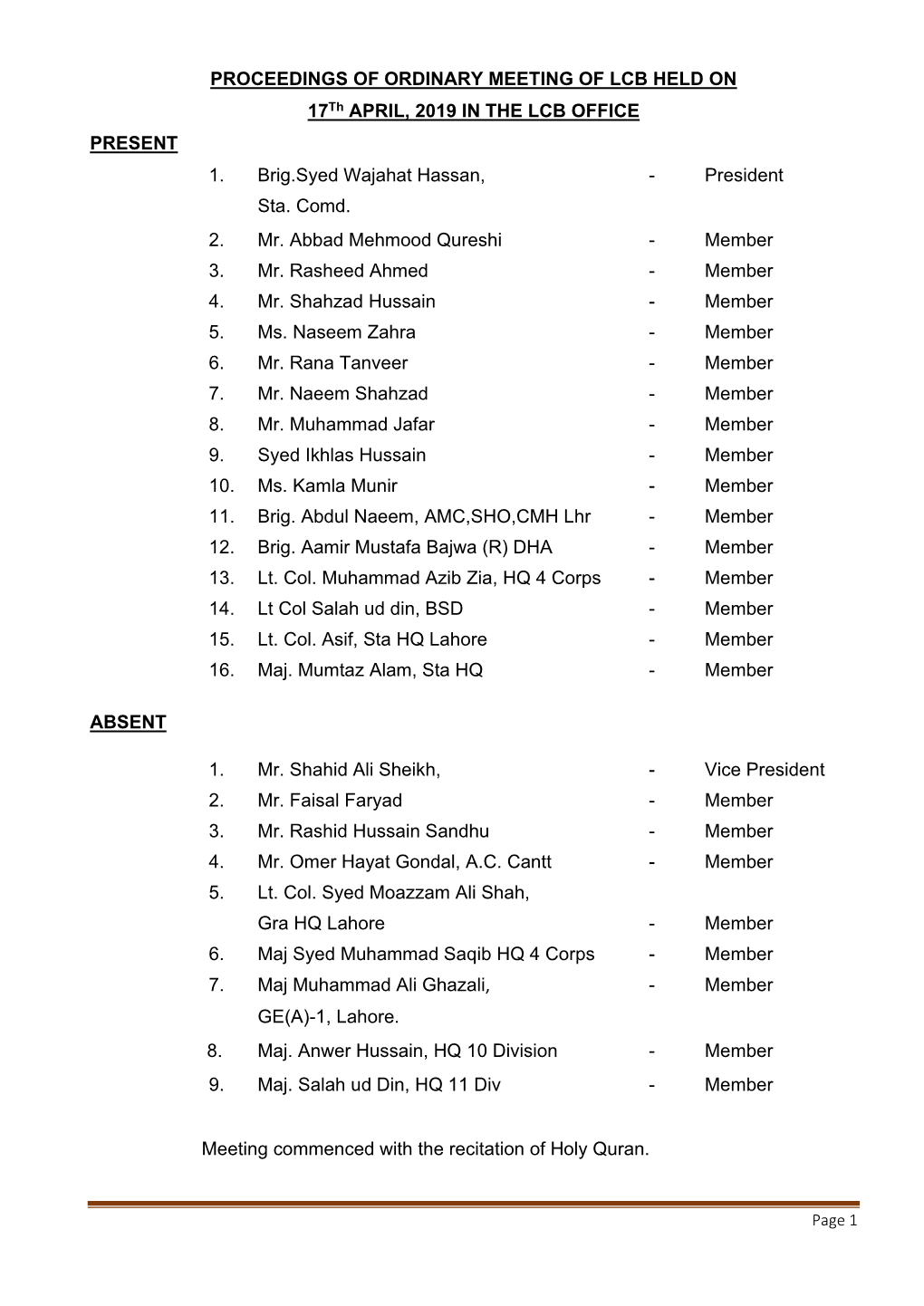 PROCEEDINGS of ORDINARY MEETING of LCB HELD on 17Th APRIL, 2019 in the LCB OFFICE PRESENT 1. Brig.Syed Wajahat Hassan, - President Sta