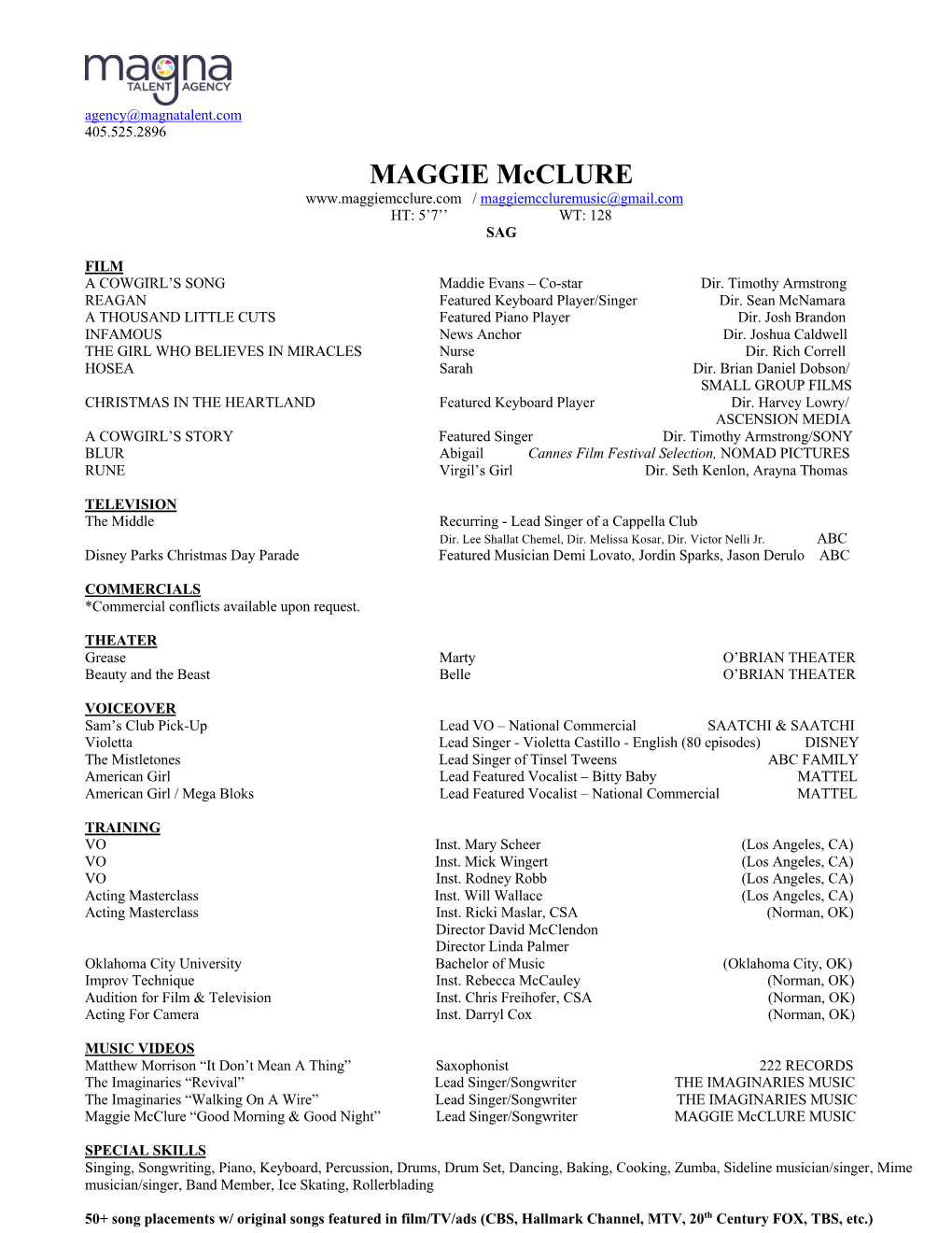 MAGGIE Mcclure / Maggiemccluremusic@Gmail.Com HT: 5’7’’ WT: 128 SAG