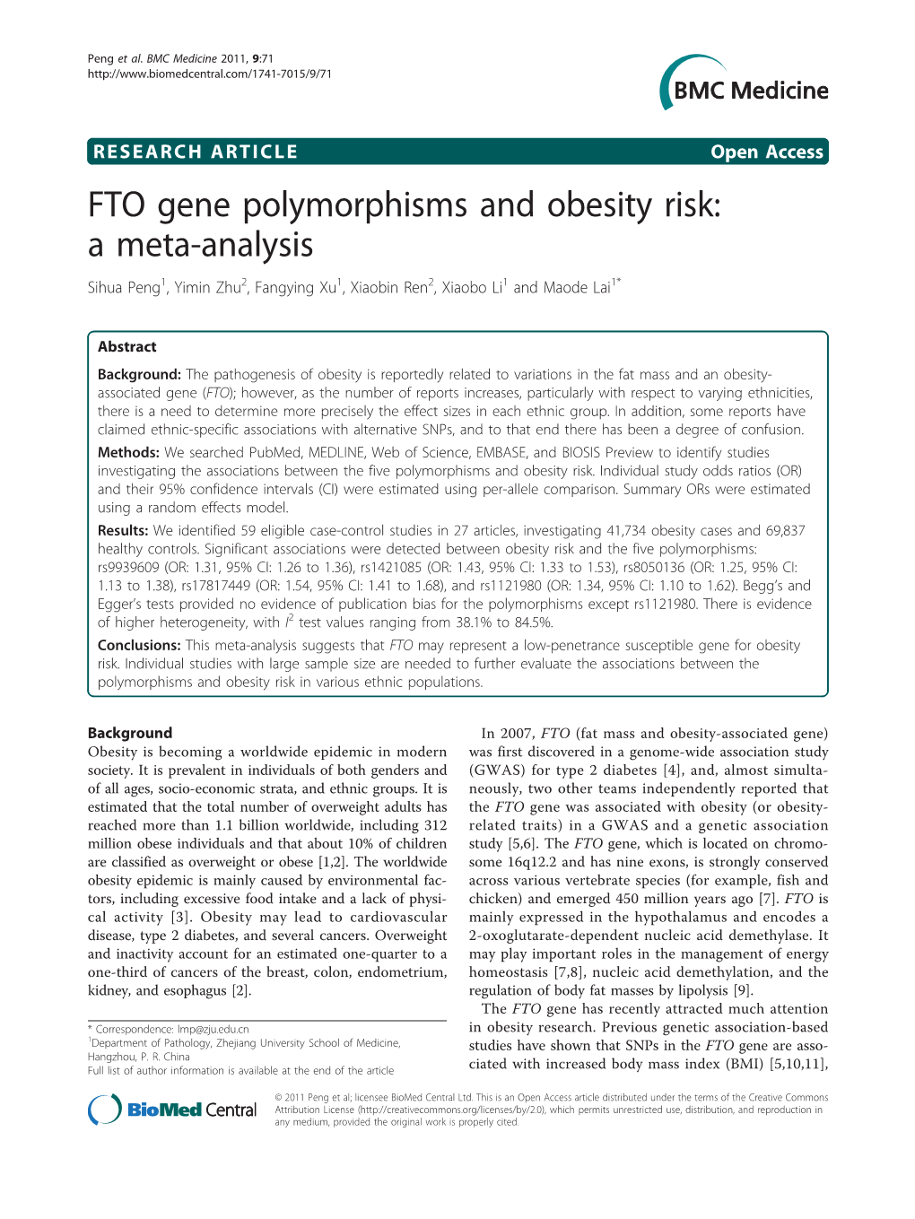 FTO Gene Polymorphisms and Obesity Risk: a Meta-Analysis Sihua Peng1, Yimin Zhu2, Fangying Xu1, Xiaobin Ren2, Xiaobo Li1 and Maode Lai1*