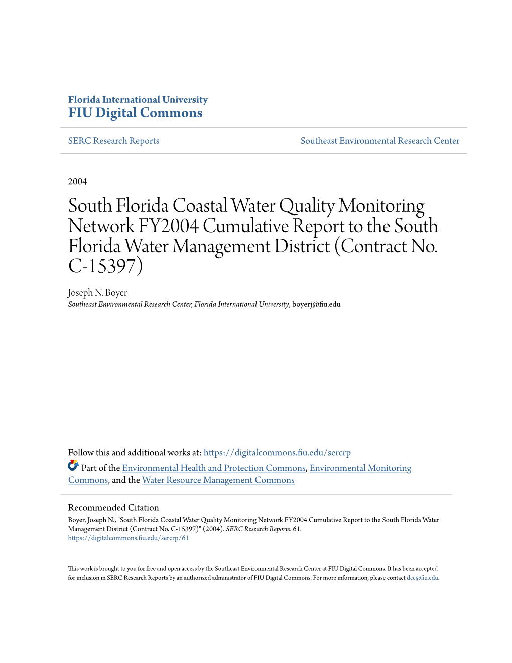 South Florida Coastal Water Quality Monitoring Network FY2004 Cumulative Report to the South Florida Water Management District (Contract No