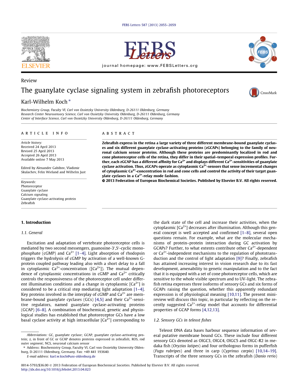 The Guanylate Cyclase Signaling System in Zebrafish Photoreceptors