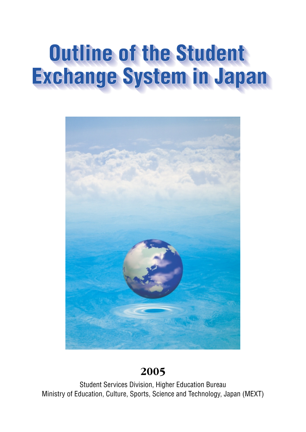 Outline of the Student Exchange System in Japan