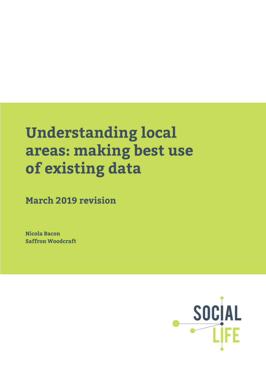 Understanding Local Areas: Making Best Use of Existing Data