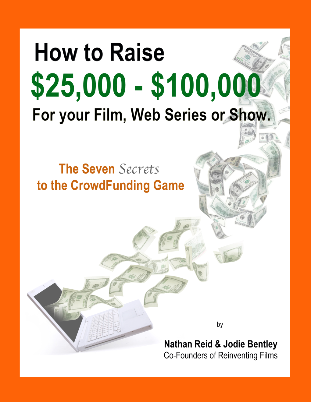 7 Secrets to the Crowdfunding Game