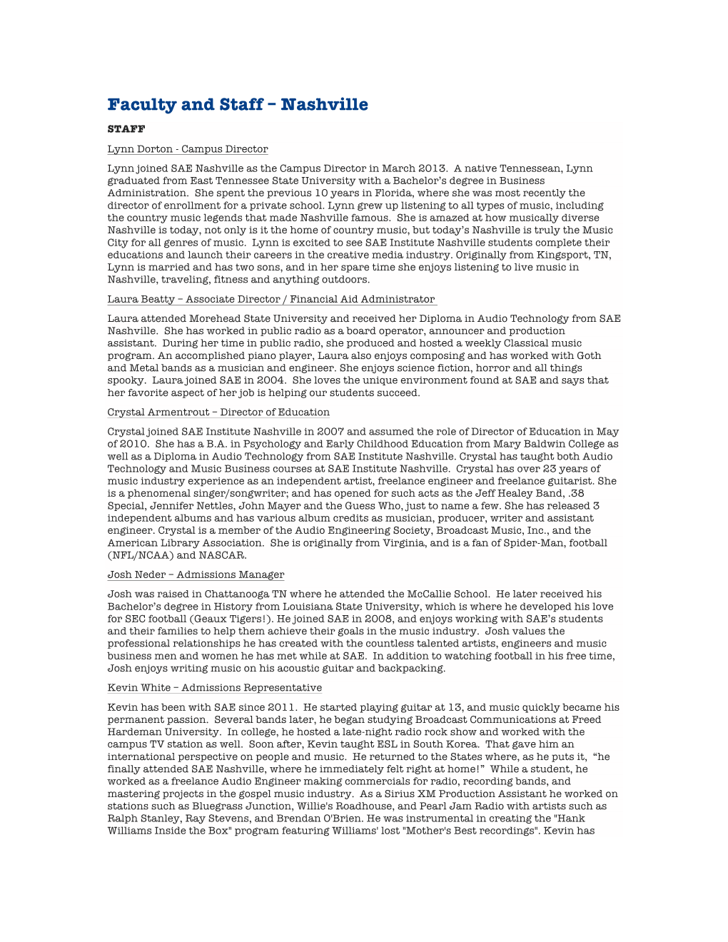 Nashville STAFF Lynn Dorton - Campus Director Lynn Joined SAE Nashville As the Campus Director in March 2013