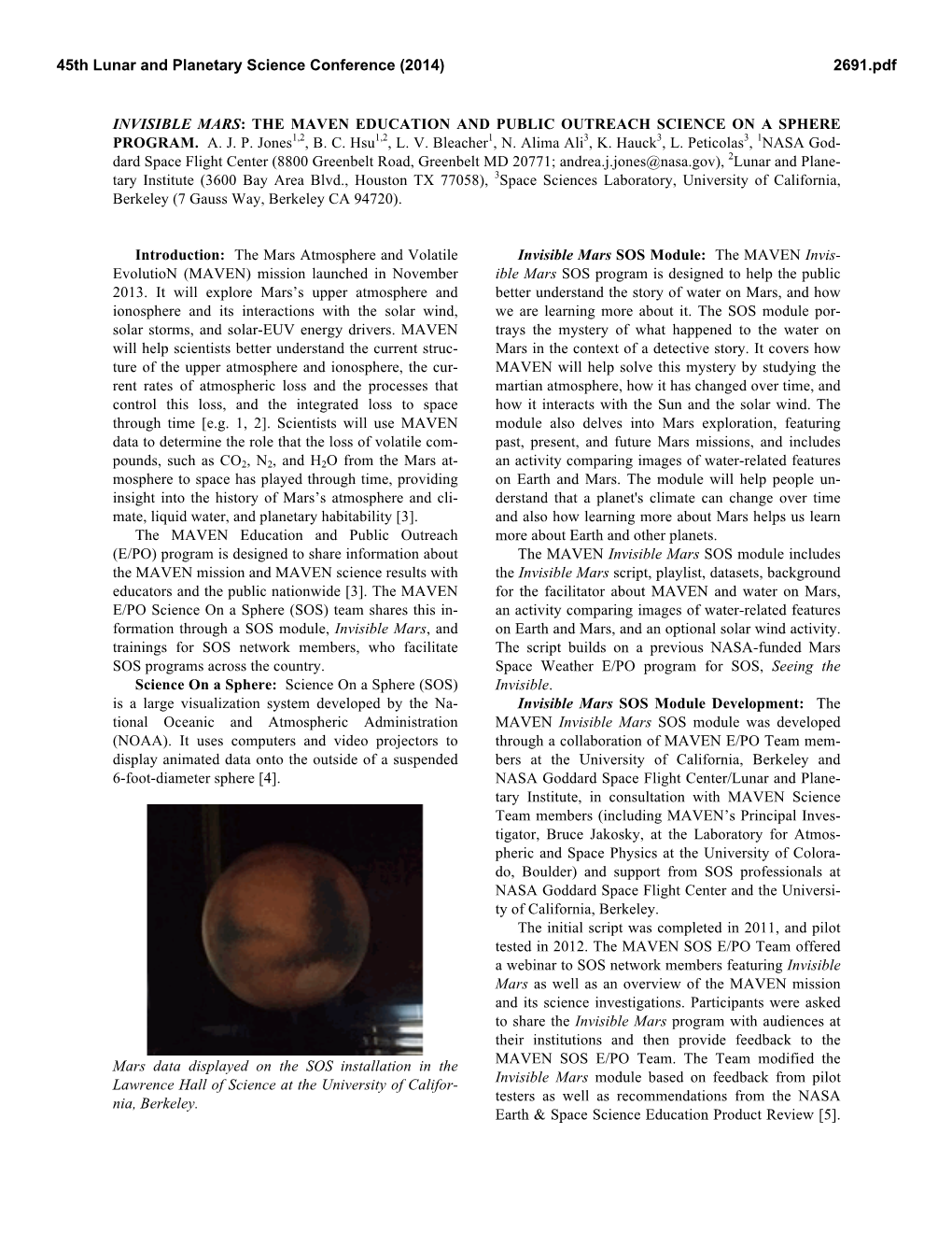 INVISIBLE MARS: the MAVEN EDUCATION and PUBLIC OUTREACH SCIENCE on a SPHERE PROGRAM. A. J. P. Jones1,2, B. C. Hsu1,2, L. V. Bleacher1, N