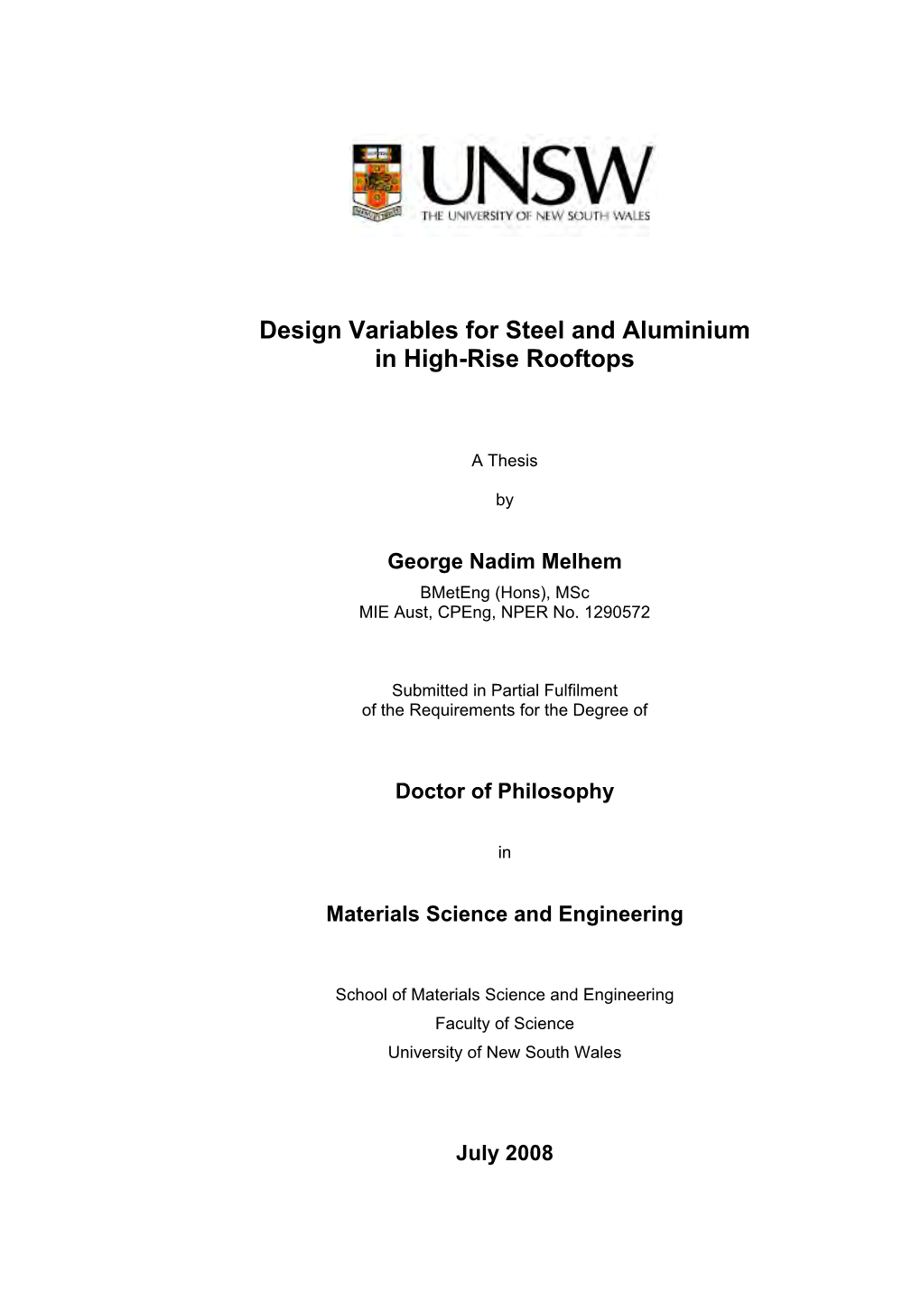 Design Variables for Steel and Aluminium in High-Rise Rooftops