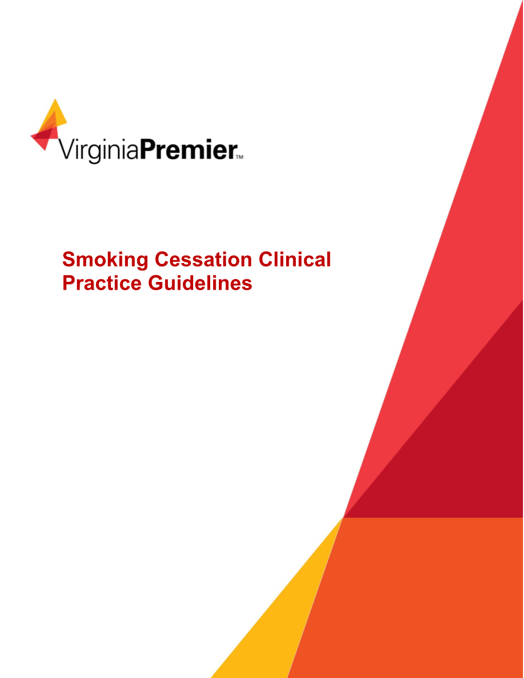 Smoking Cessation Clinical Practice Guidelines
