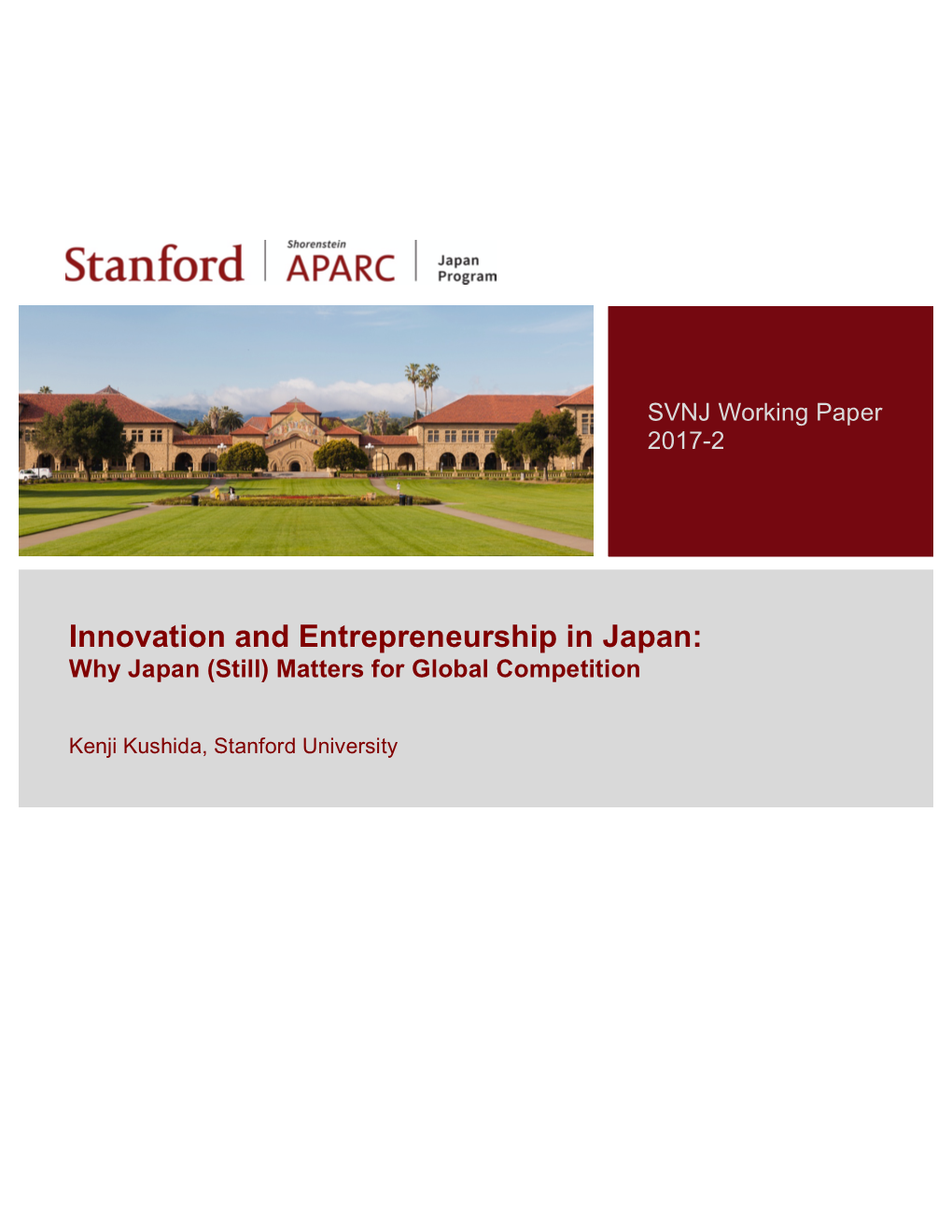 Innovation and Entrepreneurship in Japan: Why Japan (Still) Matters for Global Competition