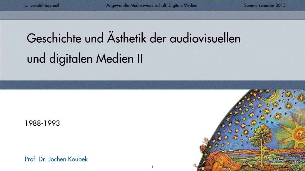 Geschichte Und Ästhetik Der Audiovisuellen Und Digitalen Medien II