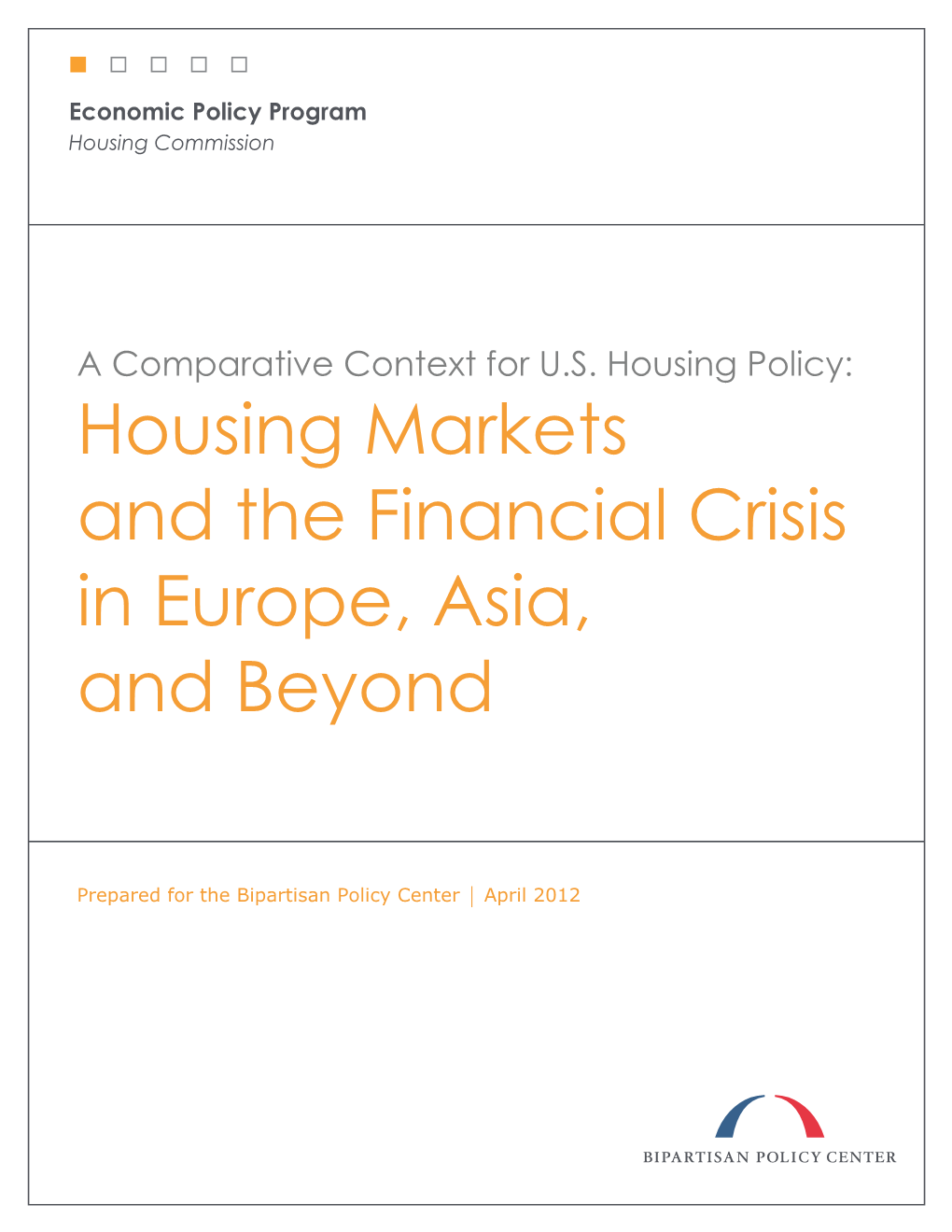 Housing Markets and the Financial Crisis in Europe, Asia, and Beyond