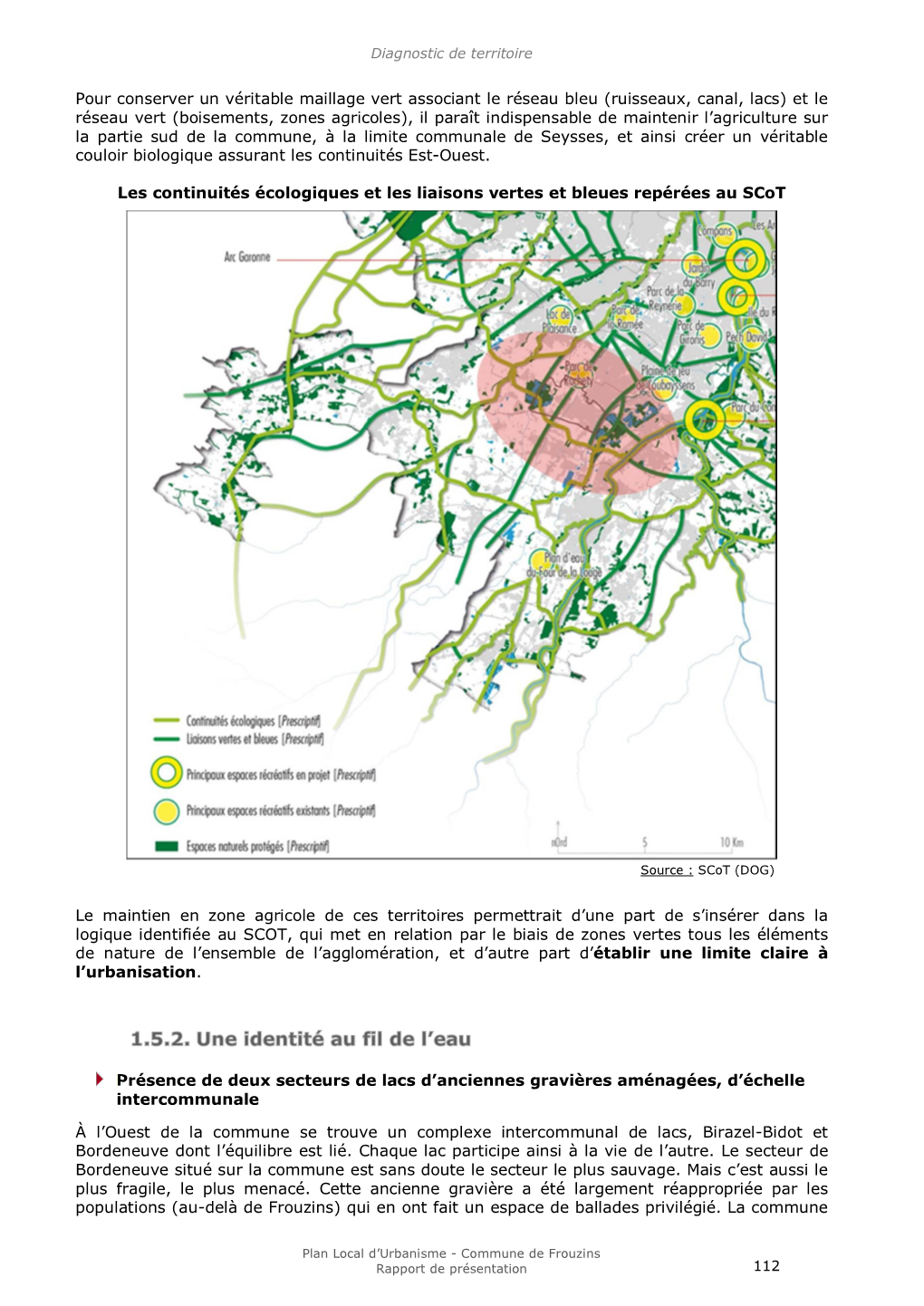 Pour Conserver Un Véritable Maillage Vert Associant Le Réseau Bleu (Ruisseaux, Canal, Lacs) Et Le Réseau Vert (Boisements, Zo