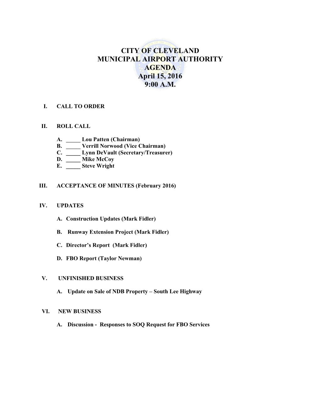 CITY of CLEVELAND MUNICIPAL AIRPORT AUTHORITY AGENDA April 15, 2016 9:00 A.M