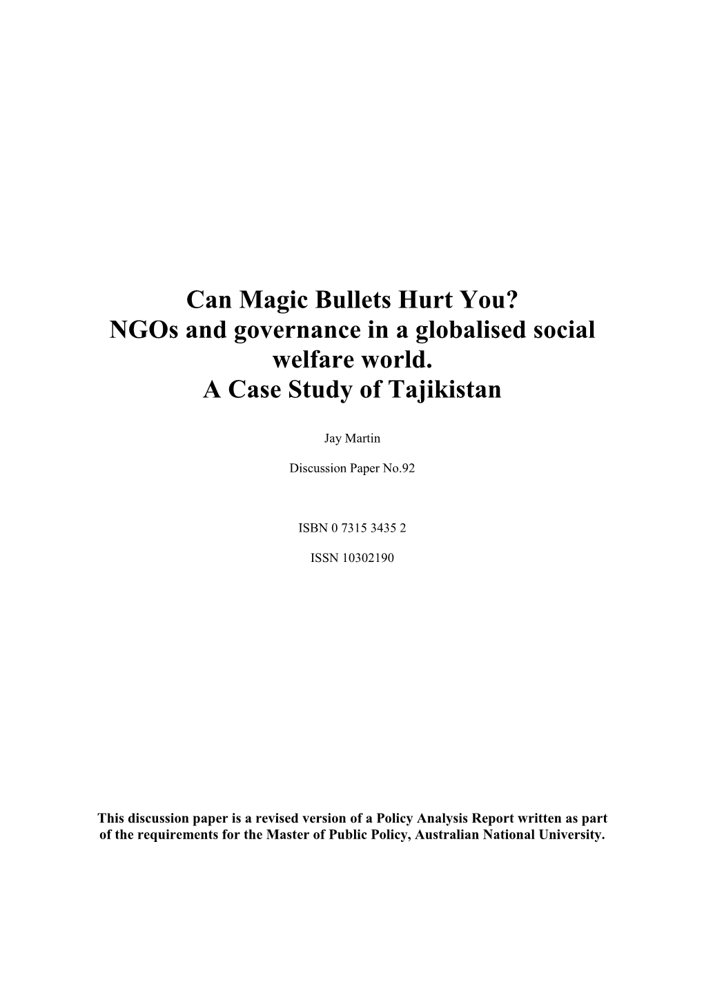 Can Magic Bullets Hurt You? Ngos and Governance in a Globalised Social Welfare World. a Case Study of Tajikistan