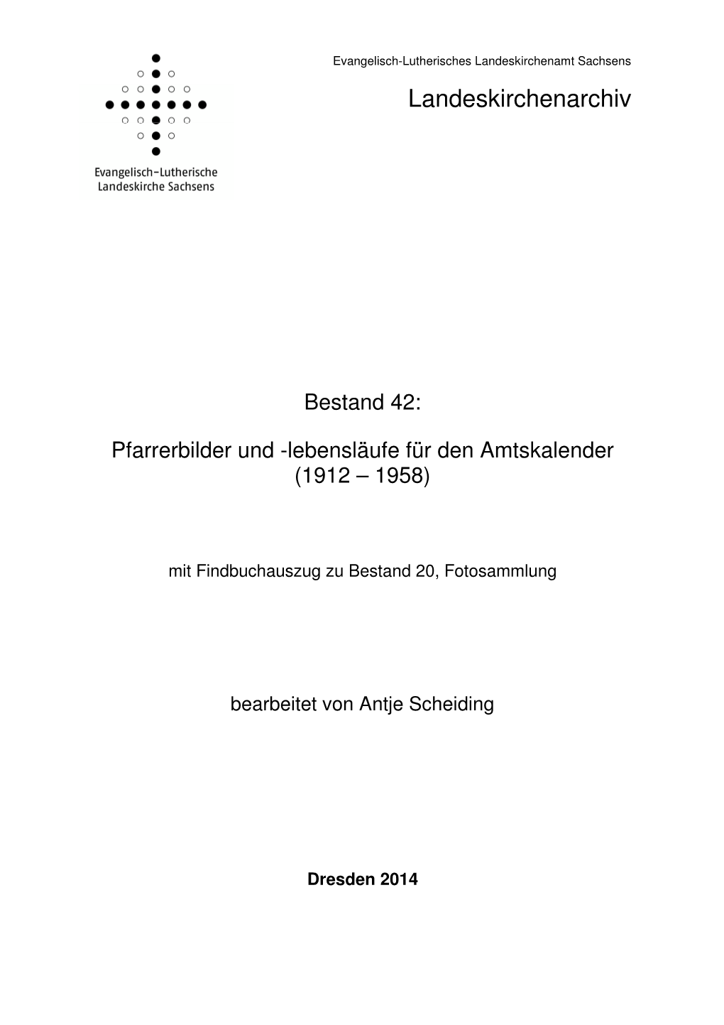 Bestand 42: Pfarrerbilder Und -Lebensläufe Für Den Amtskalender