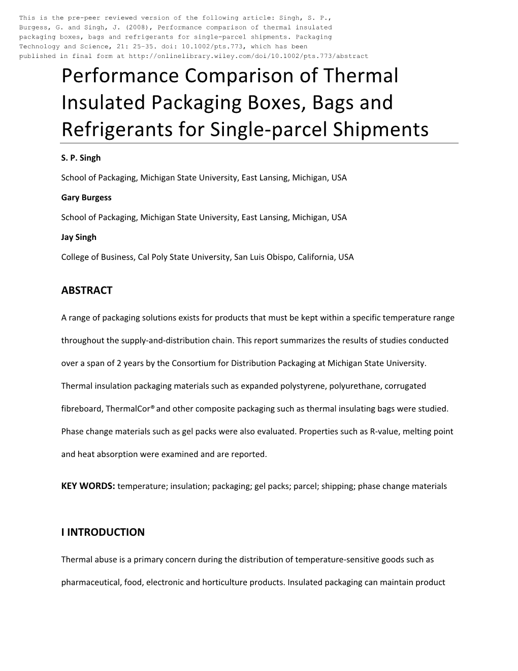 Performance Comparison of Thermal Insulated Packaging Boxes, Bags and Refrigerants for Single-Parcel Shipments