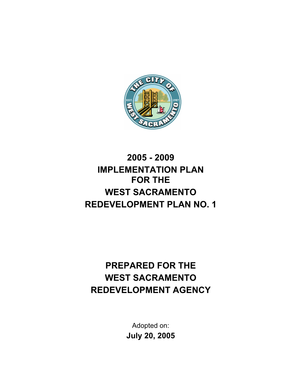 2009 Implementation Plan for the West Sacramento Redevelopment Plan No