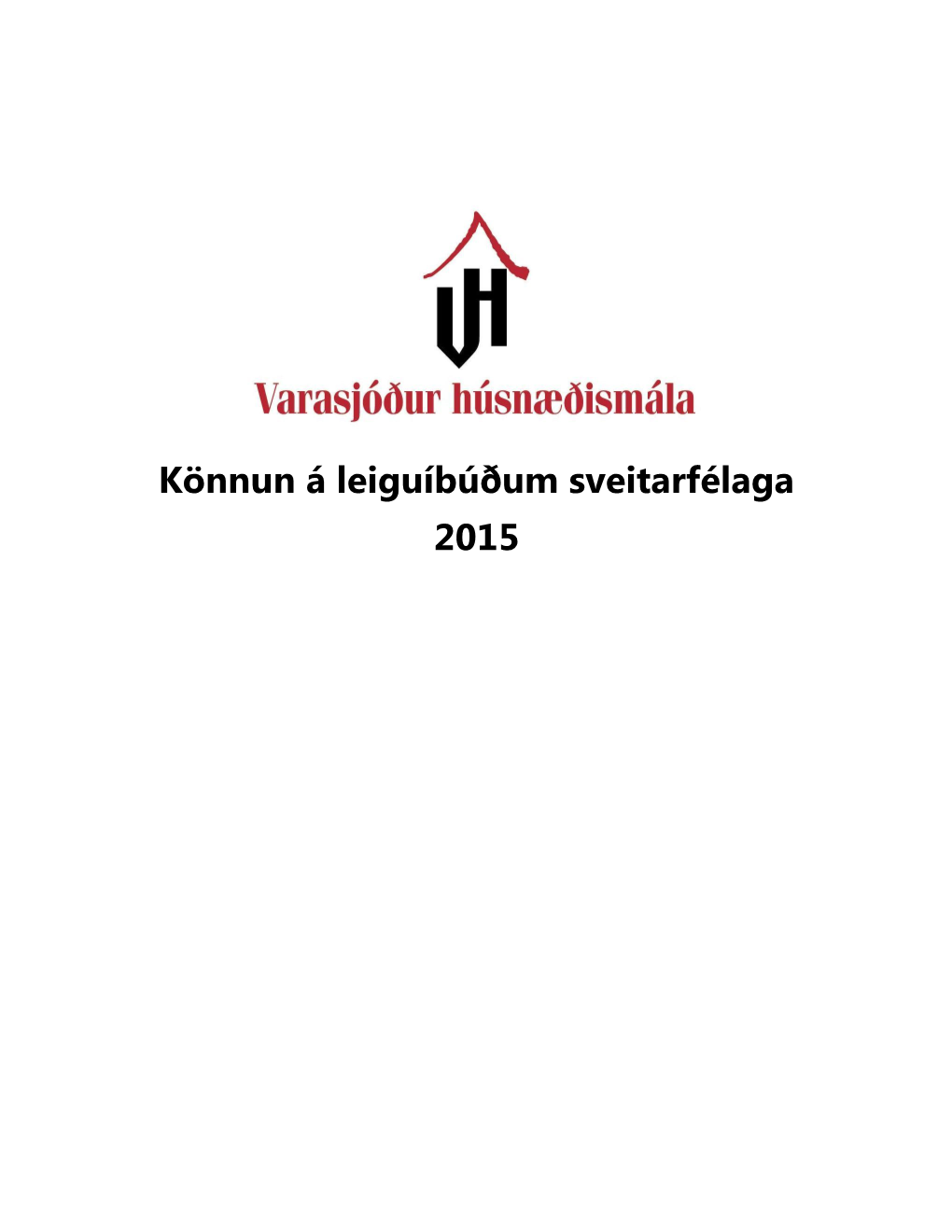 Könnun Á Leiguíbúðum Sveitarfélaga 2015