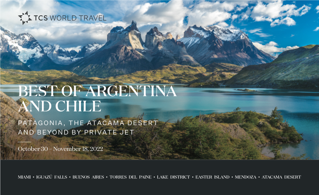 Best of Argentina and Chile Patagonia, the Atacama Desert and Beyond by Private Jet