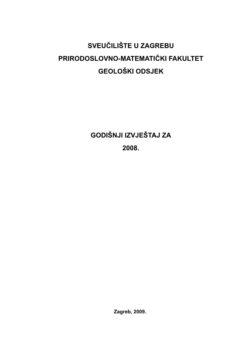 Sveučilište U Zagrebu Prirodoslovno-Matematički Fakultet Geološki Odsjek