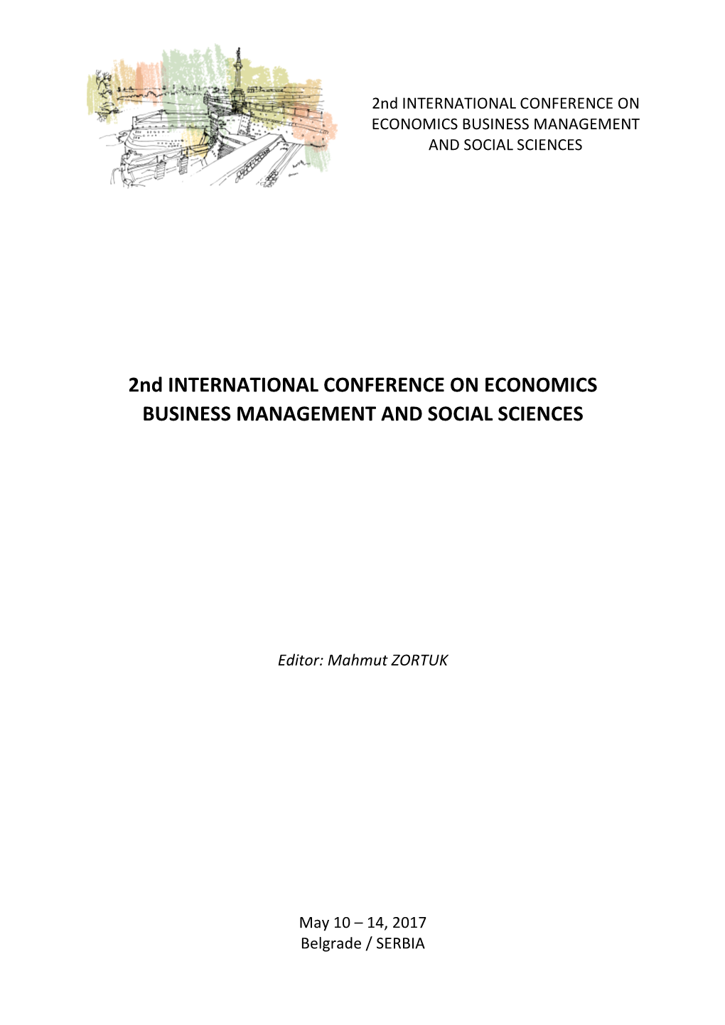 2Nd INTERNATIONAL CONFERENCE on ECONOMICS BUSINESS MANAGEMENT and SOCIAL SCIENCES