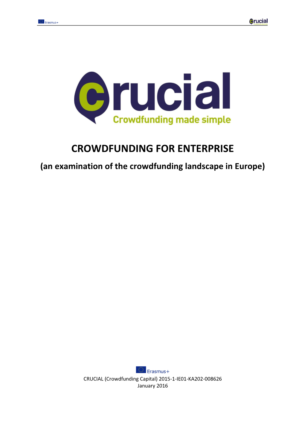 CROWDFUNDING for ENTERPRISE (An Examination of the Crowdfunding Landscape in Europe)