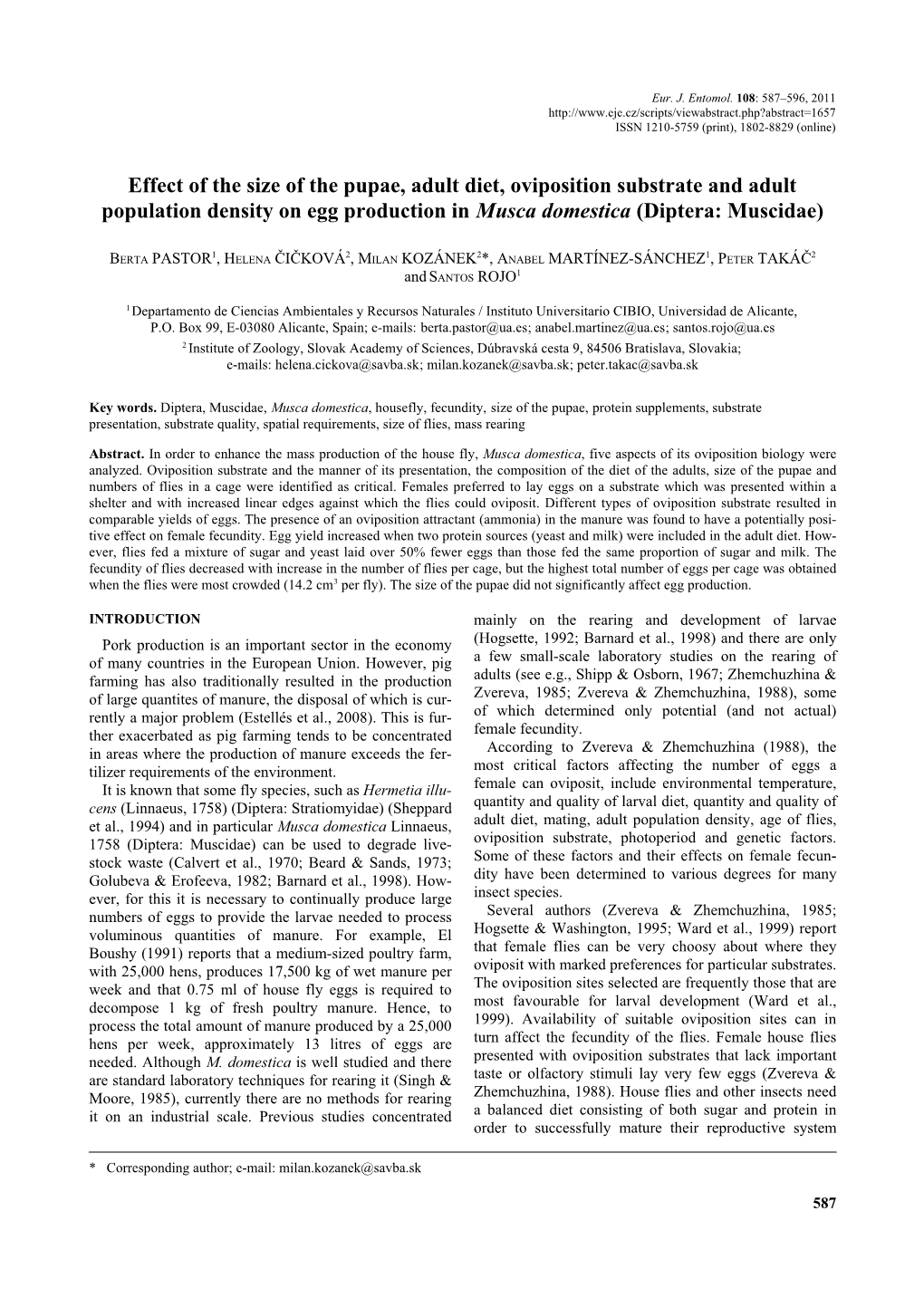 Effect of the Size of the Pupae, Adult Diet, Oviposition Substrate and Adult Population Density on Egg Production in Musca Domestica (Diptera: Muscidae)