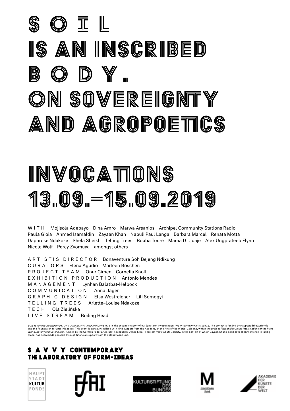 SOIL Is an Inscribed BODY. on Sovereignty and Agropoetics Invocations 13.09.–15.09.2019
