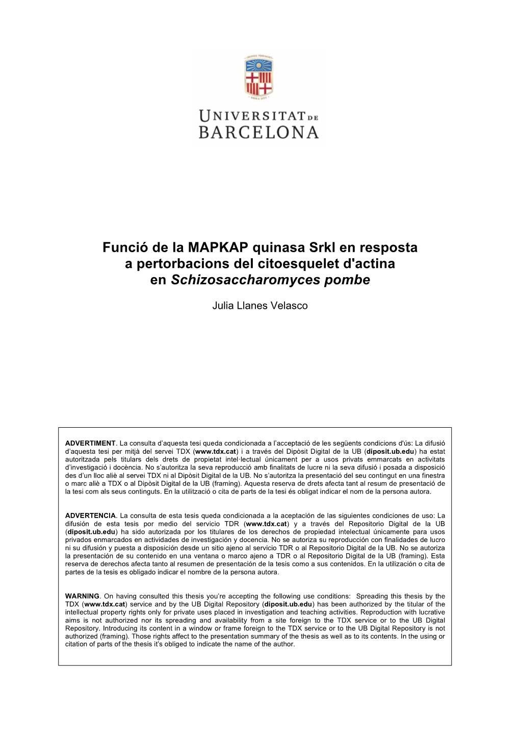 Funció De La MAPKAP Quinasa Srkl En Resposta a Pertorbacions Del Citoesquelet D'actina En Schizosaccharomyces Pombe