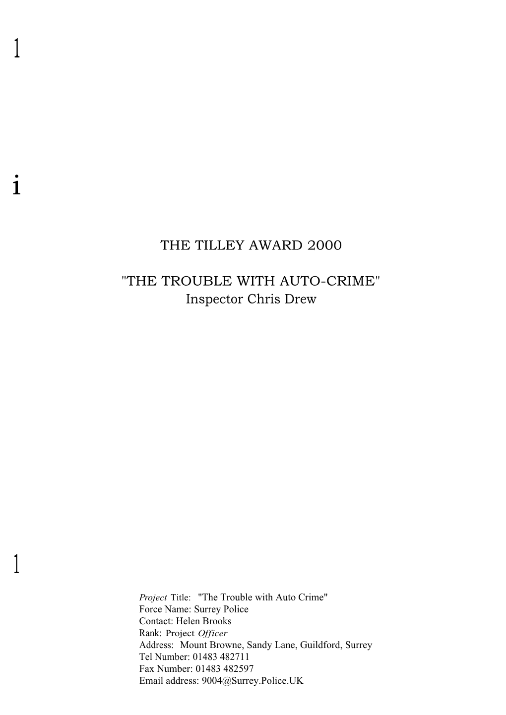 The Tilley Award 2000 "The Trouble with Auto-Crime