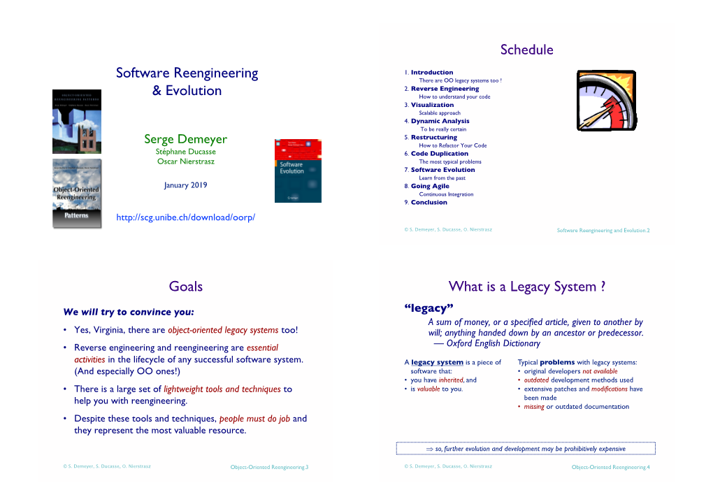 Software Reengineering & Evolution Schedule Goals What Is a Legacy