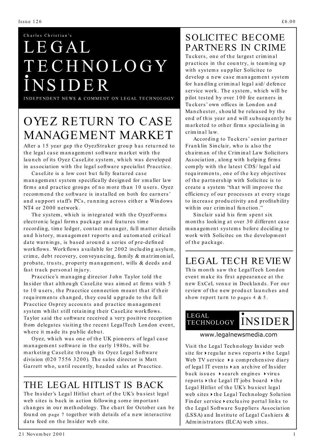 Legal Technology Insider Web Marketing Caselite Through Its Oyez Legal Software Site For4regular News Reports4the Legal Division (020 7556 3200)