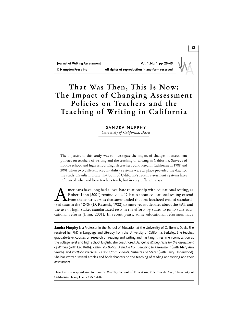 That Was Then, This Is Now: the Impact of Changing Assessment Policies on Teachers and the Teaching of Writing in California