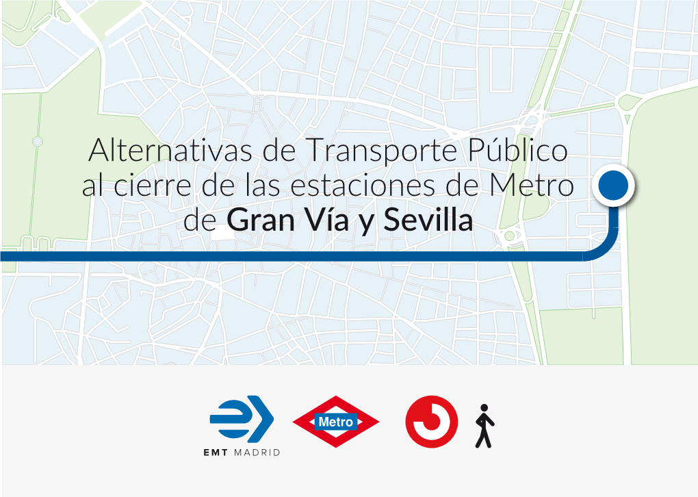 Alternativas De Transporte Público Al Cierre De Las Estaciones De Metro De Gran Vía Y Sevilla Génova Barceló Tribunal