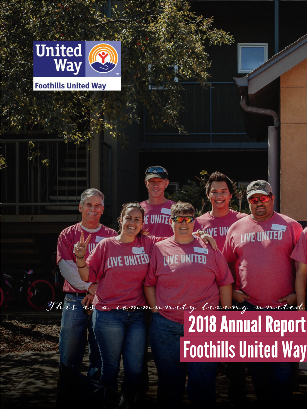 2018 Annual Report Foothills United Way