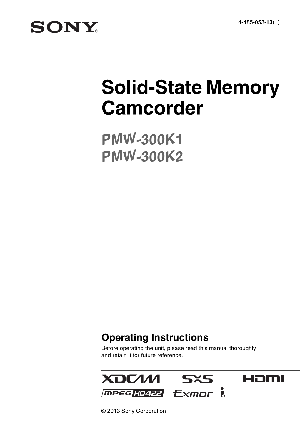 Solid-State Memory Camcorder PMW-300K1 PMW-300K2