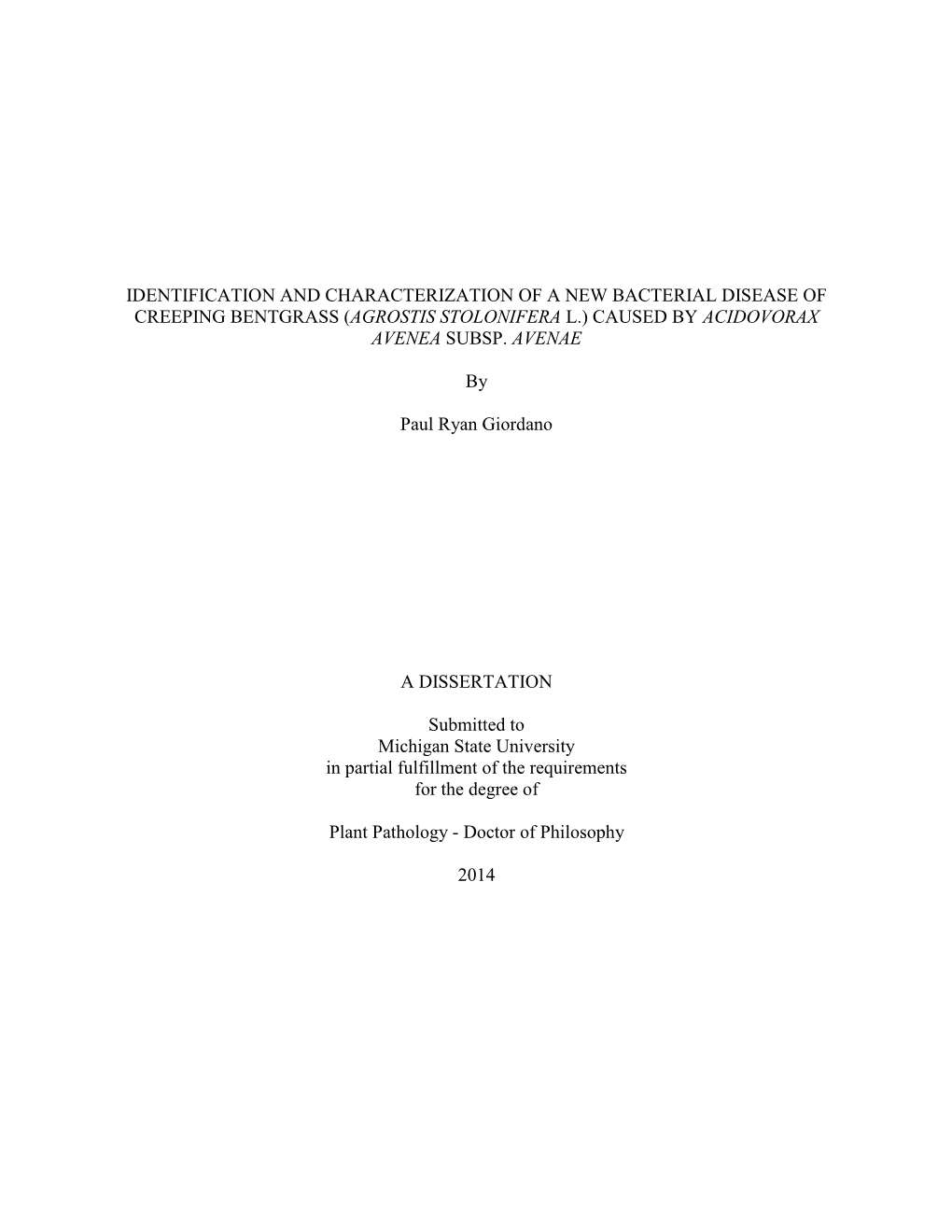 Identification and Characterization of a New Bacterial Disease of Creeping Bentgrass (Agrostis Stolonifera L.) Caused by Acidovorax Avenea Subsp