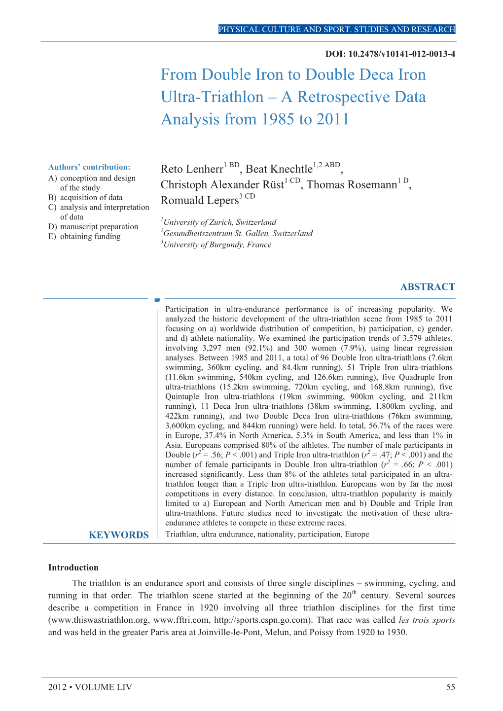 From Double Iron to Double Deca Iron Ultra-Triathlon – a Retrospective Data Analysis from 1985 to 2011