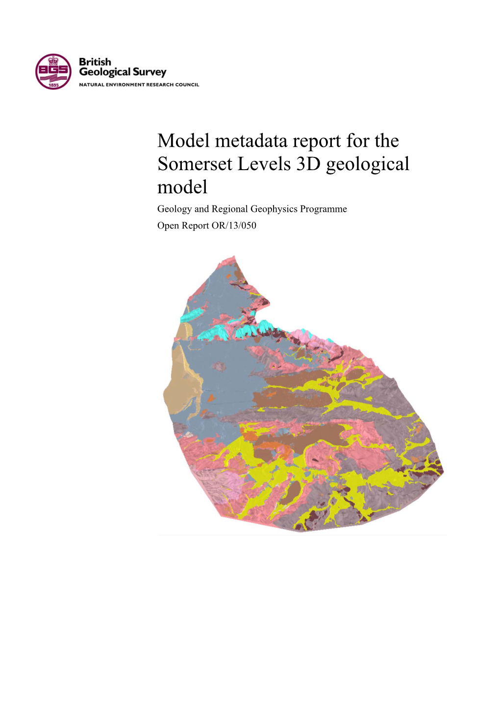 Model Metadata Report for the Somerset Levels 3D Geological Model Geology and Regional Geophysics Programme Open Report OR/13/050