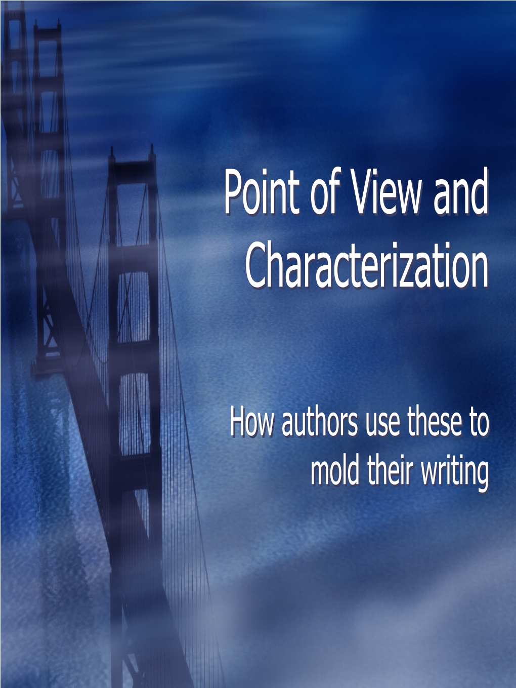 Point of View and Characterization